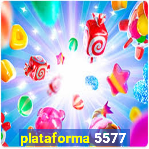 plataforma 5577